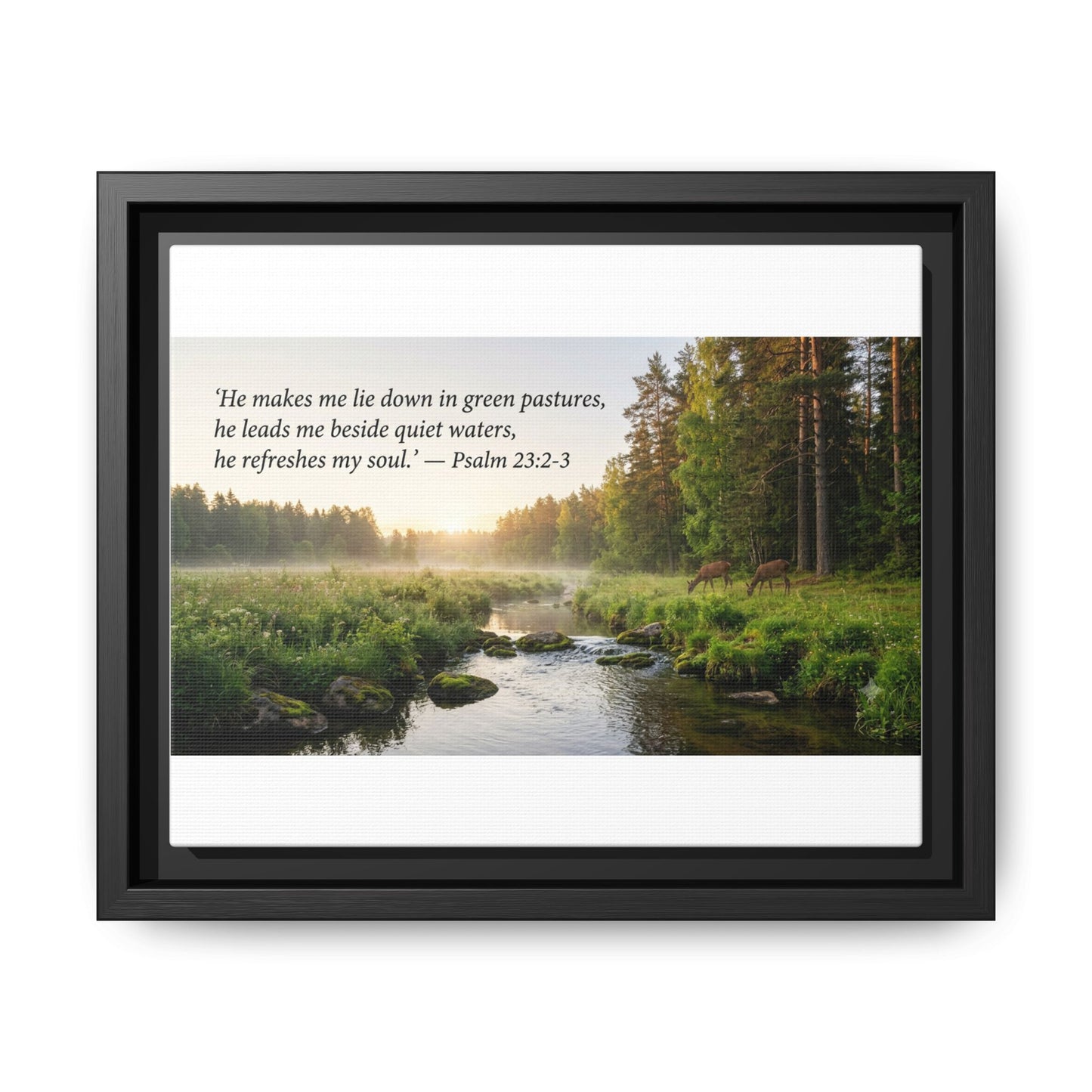 Framed Matte Canvas - Psalm 23:2-3 Landscape Wall Art