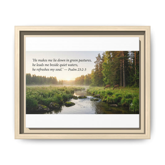 Framed Matte Canvas - Psalm 23:2-3 Landscape Wall Art